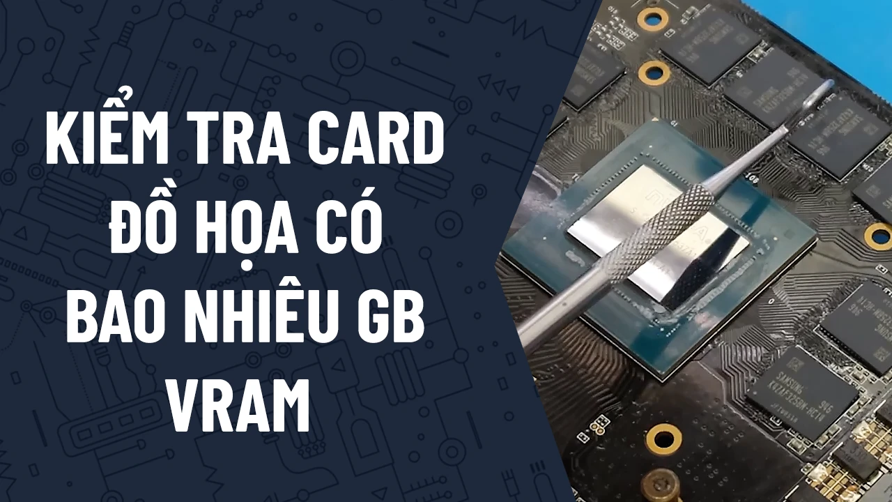 cách xem card màn hình bao nhiêu gb